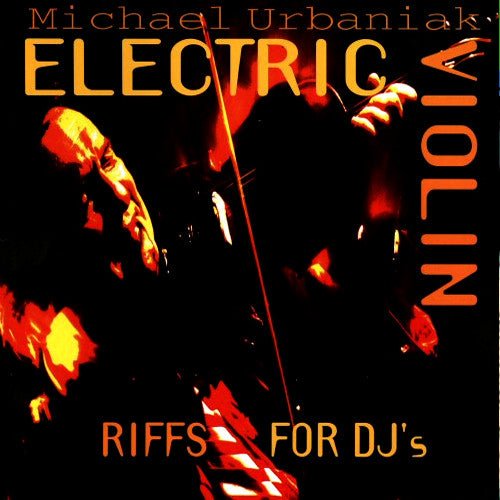 Electric Violin Riffs For DJ's - Urbanator Shop